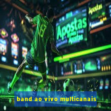 band ao vivo multicanais